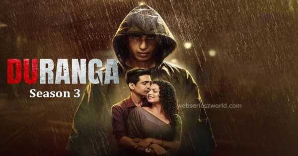 Duranga Season 3 Web Series: release date, cast, story, teaser, trailer, firstlook, rating, reviews, box office collection and preview